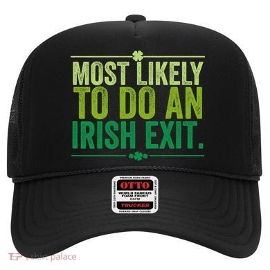 Most Likely To Do An Irish Exit Vintage Hat