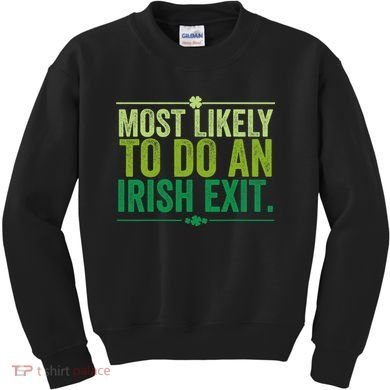 Most Likely To Do An Irish Exit Vintage Kids Sweatshirt