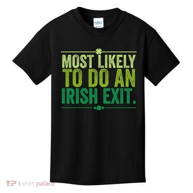 Most Likely To Do An Irish Exit Vintage Kids T-Shirt