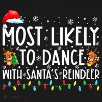 Most Likely To Dance With Santa’S Reindeer Family Sweatshirt thumb 3