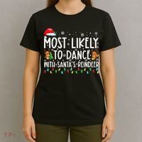 Most Likely To Dance With Santa’S Reindeer Family T-Shirt thumb 4