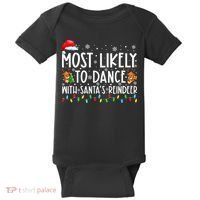 Most Likely To Dance With Santa’S Reindeer Family Baby Bodysuit thumb 0