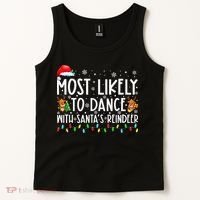 Most Likely To Dance With Santa’S Reindeer Family Tank Top thumb 2