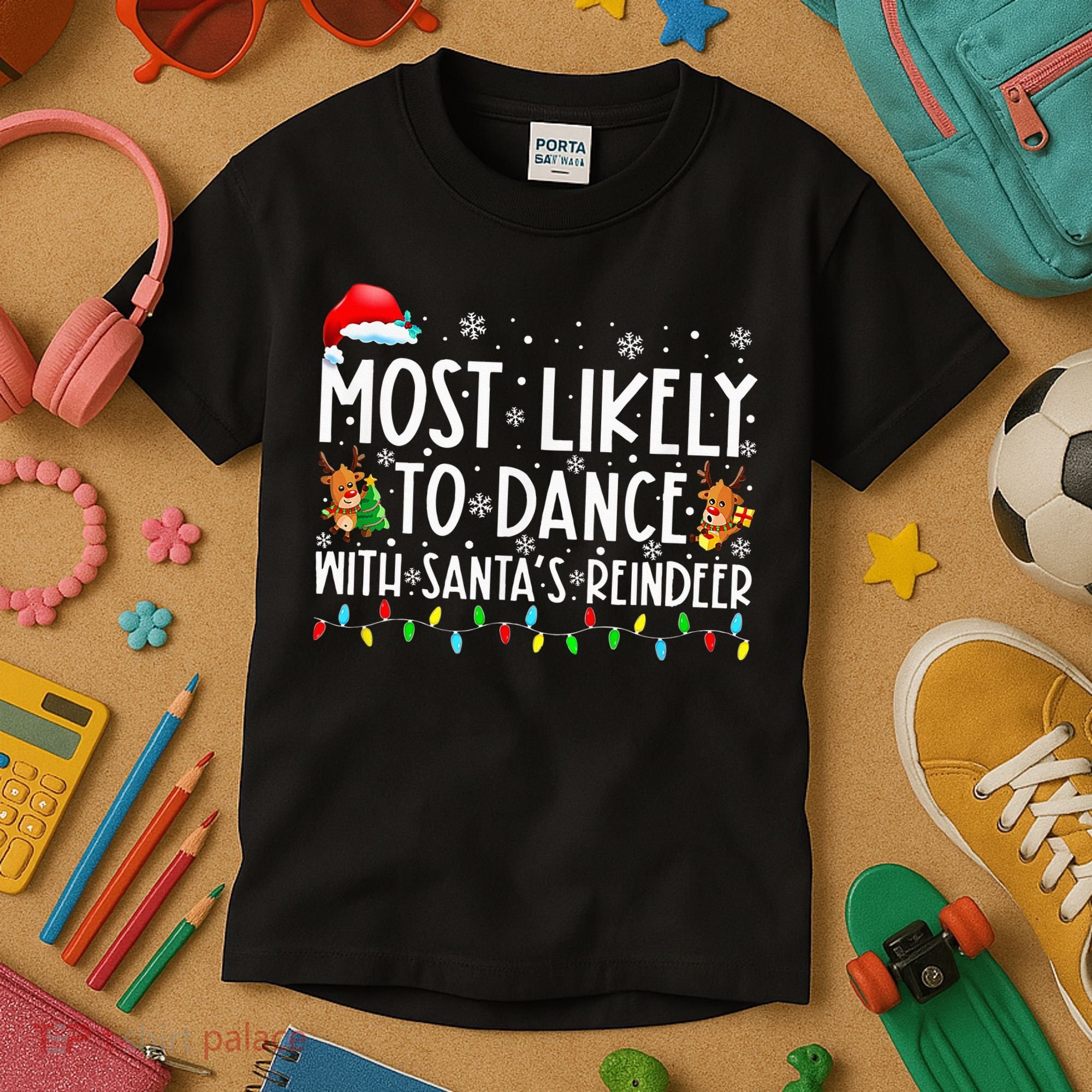 Most Likely To Dance With Santa’S Reindeer Family Kids T-Shirt