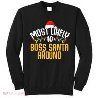 Most Likely To Boss Santa Around Funny Family Christmas Sweatshirt thumb 0