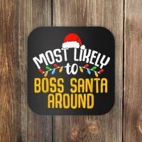 Most Likely To Boss Santa Around Funny Family Christmas Coaster thumb 0