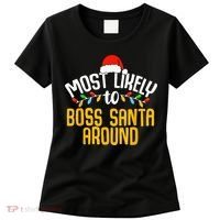 Most Likely To Boss Santa Around Funny Family Christmas Women's T-Shirt thumb 0