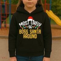 Most Likely To Boss Santa Around Funny Family Christmas Kids Hoodie thumb 3