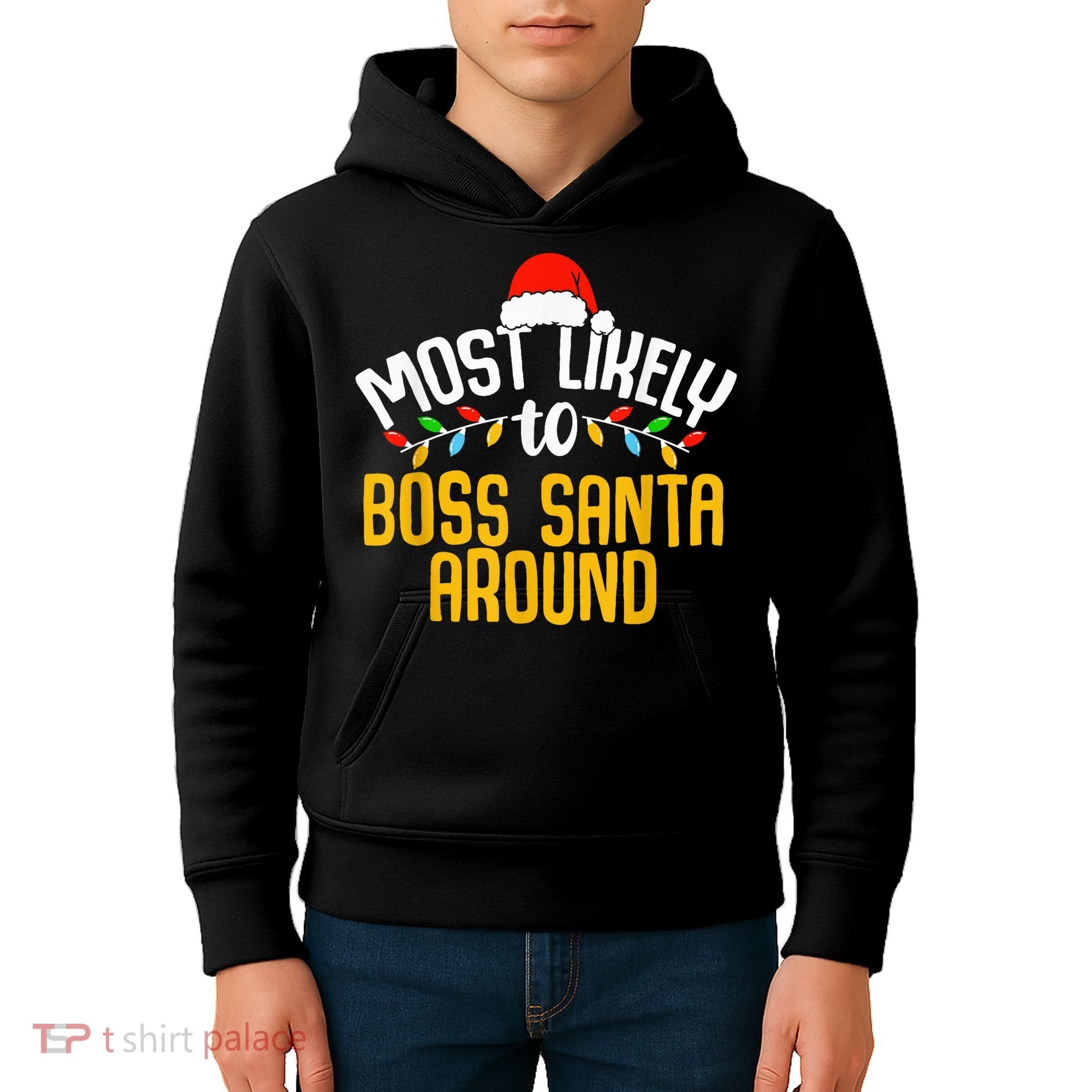 Most Likely To Boss Santa Around Funny Family Christmas Kids Hoodie