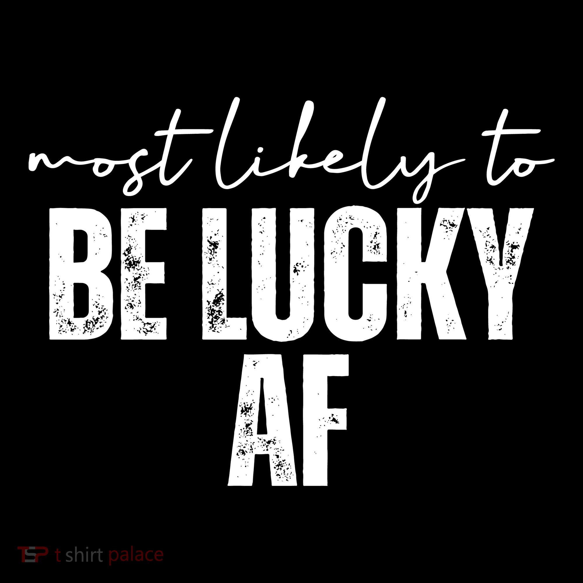 Most Likely To Be Lucky Af St Patricks Day Bucket Hat