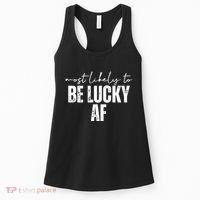 Most Likely To Be Lucky Af St Patricks Day Women's Tank Top thumb 0