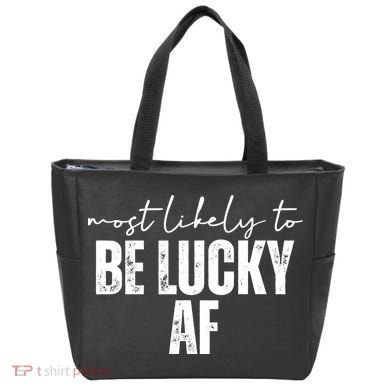 Most Likely To Be Lucky Af St Patricks Day Tote Bag