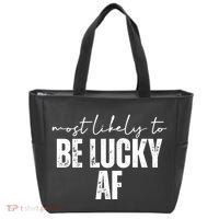 Most Likely To Be Lucky Af St Patricks Day Tote Bag thumb 0
