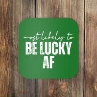 Most Likely To Be Lucky Af St Patricks Day Coaster thumb 0