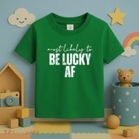 Most Likely To Be Lucky Af St Patricks Day Toddler T-Shirt thumb 3