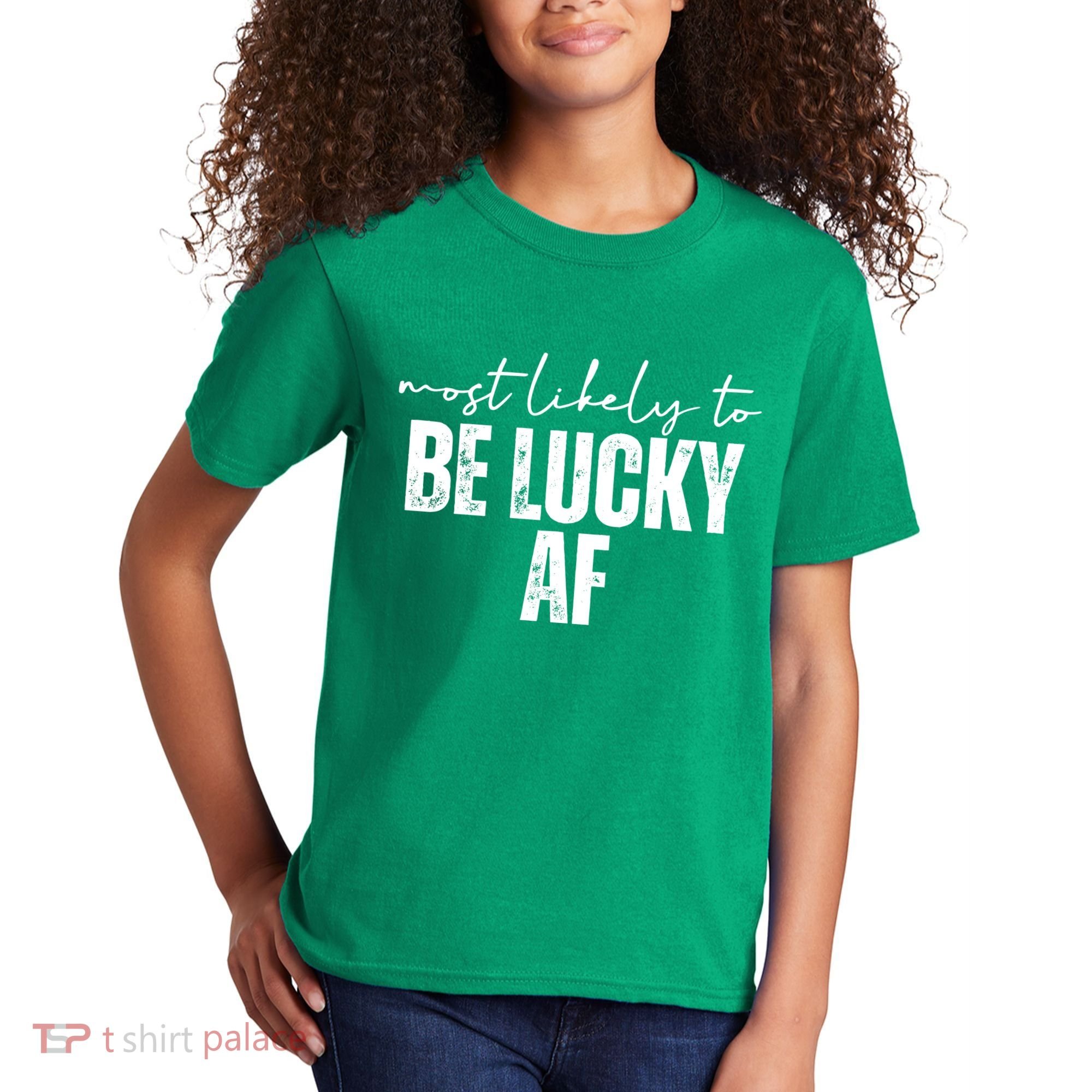 Most Likely To Be Lucky Af St Patricks Day Kids T-Shirt