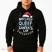 Most Likely To Queef On Santas Lap Offensive Christmas Hoodie thumb 2