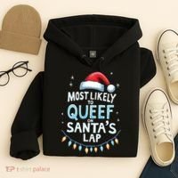 Most Likely To Queef On Santas Lap Offensive Christmas Hoodie thumb 4