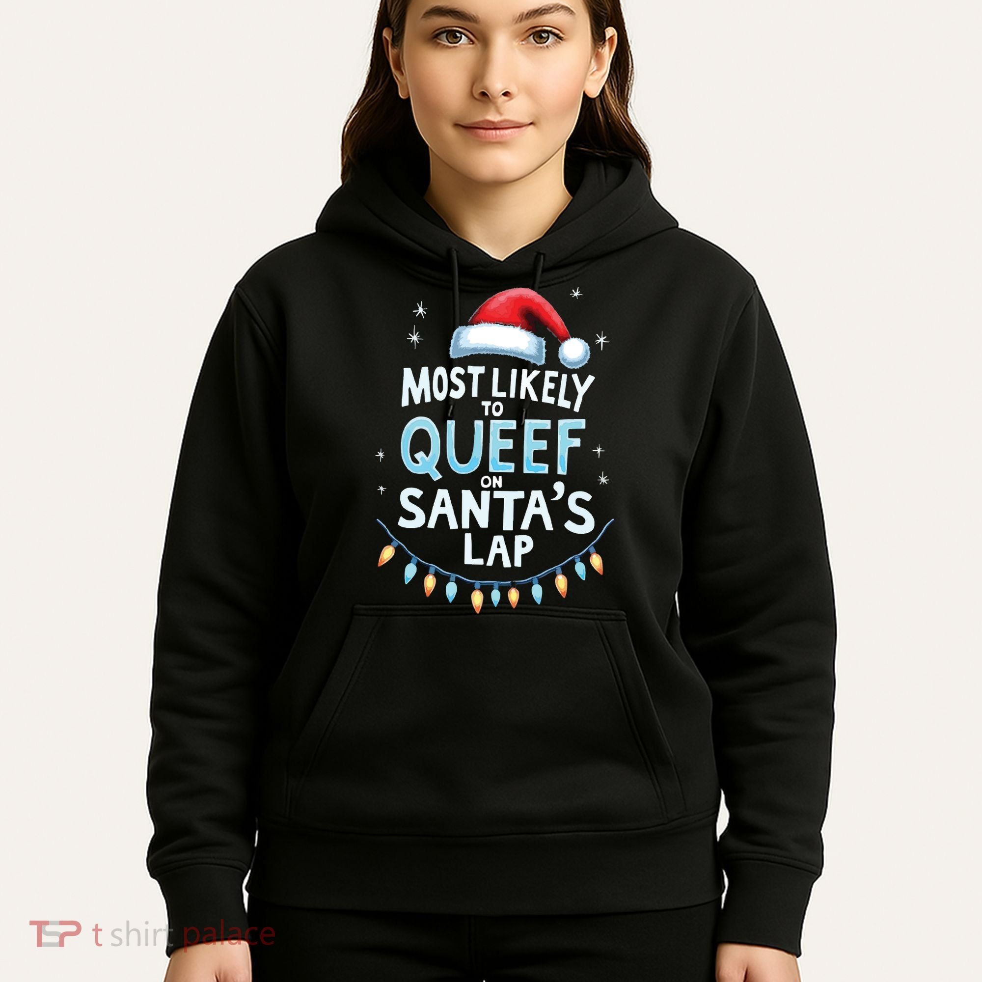 Most Likely To Queef On Santas Lap Offensive Christmas Hoodie