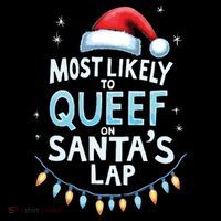 Most Likely To Queef On Santas Lap Offensive Christmas Sweatshirt thumb 3
