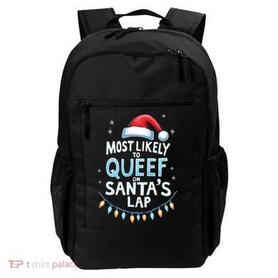 Most Likely To Queef On Santas Lap Offensive Christmas Backpack