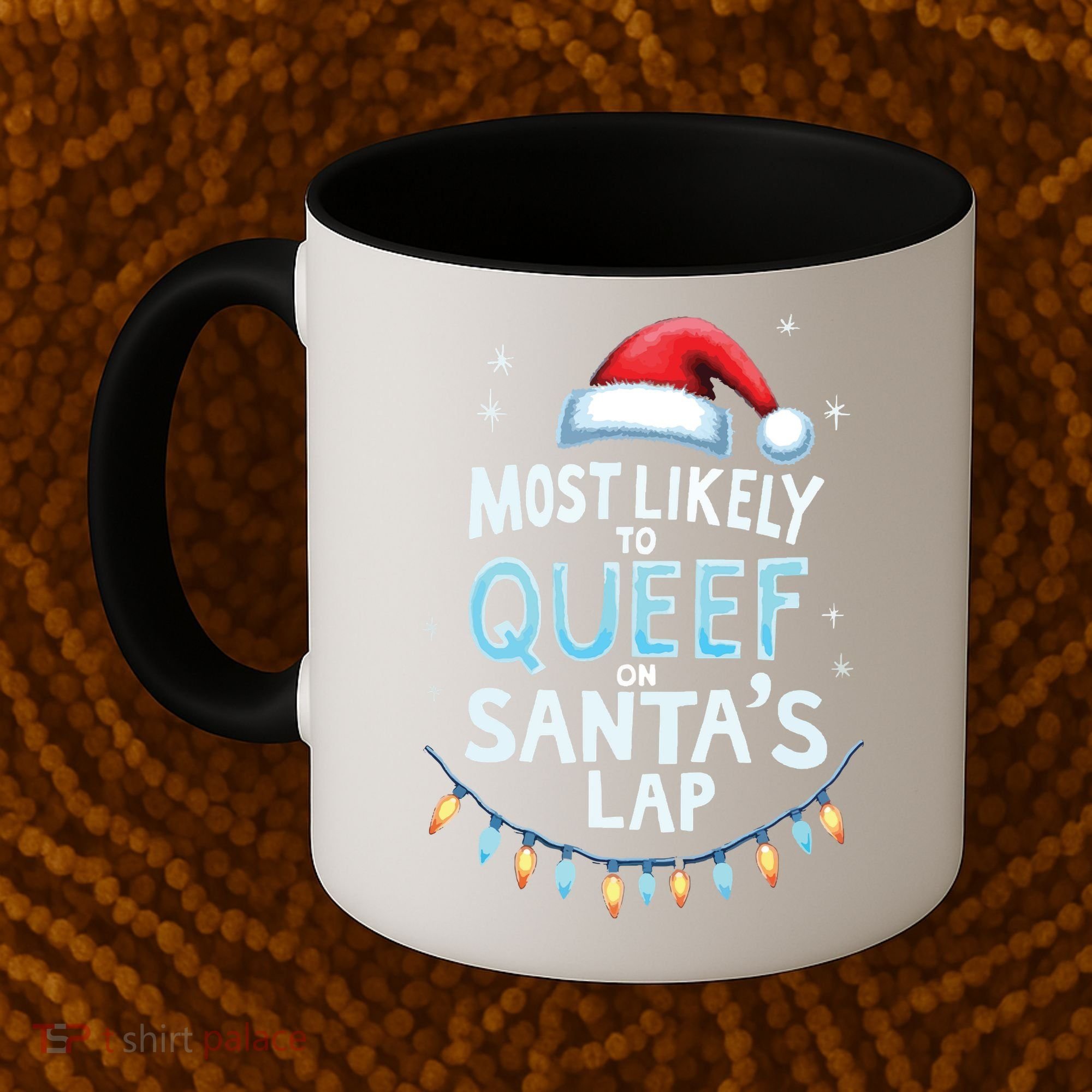 Most Likely To Queef On Santas Lap Offensive Christmas Coffee Mug