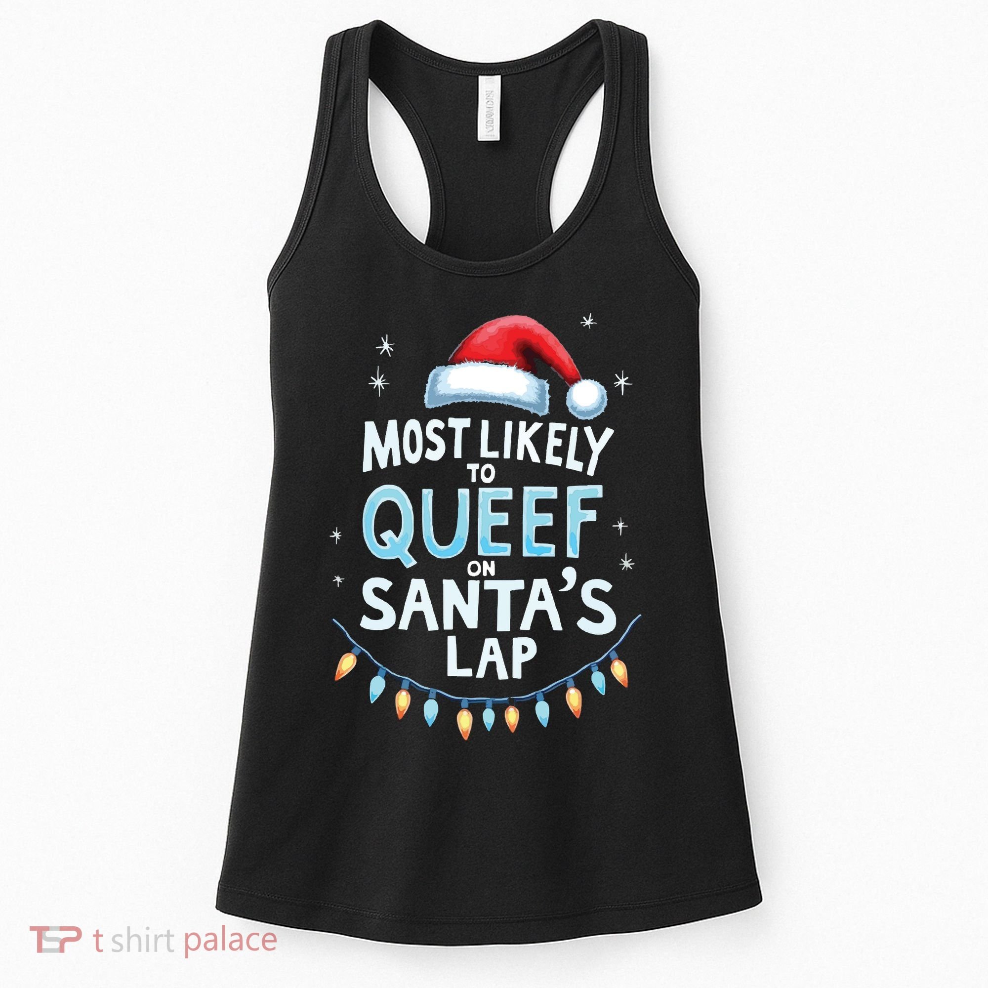 Most Likely To Queef On Santas Lap Offensive Christmas Women's Tank Top