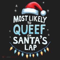 Most Likely To Queef On Santas Lap Offensive Christmas Hat thumb 2