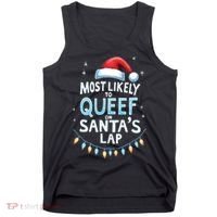 Most Likely To Queef On Santas Lap Offensive Christmas Tank Top thumb 0