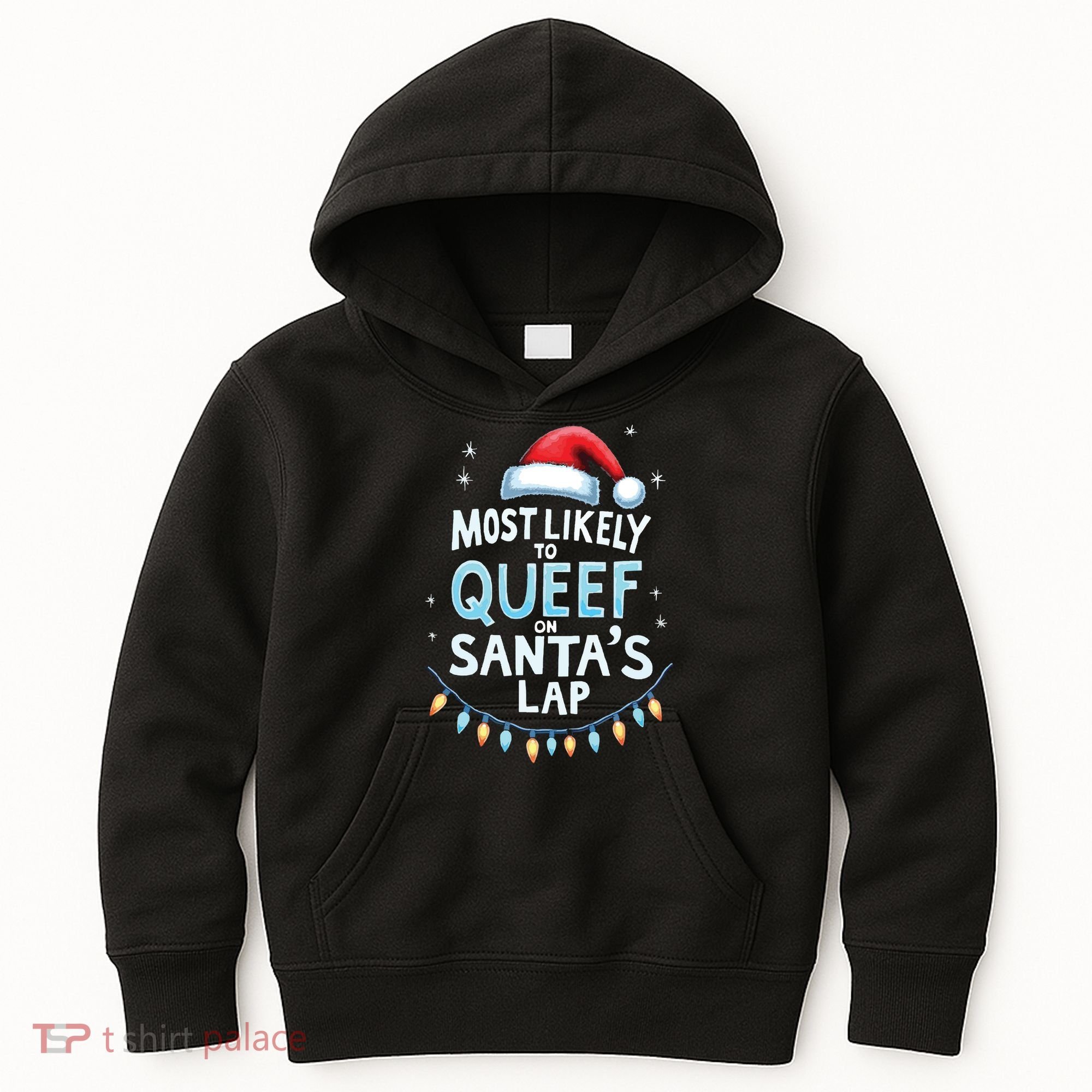Most Likely To Queef On Santas Lap Offensive Christmas Kids Hoodie