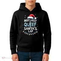 Most Likely To Queef On Santas Lap Offensive Christmas Kids Hoodie thumb 4