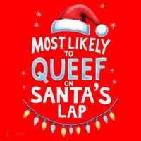 Most Likely To Queef On Santas Lap Offensive Christmas Santa Hat thumb 1