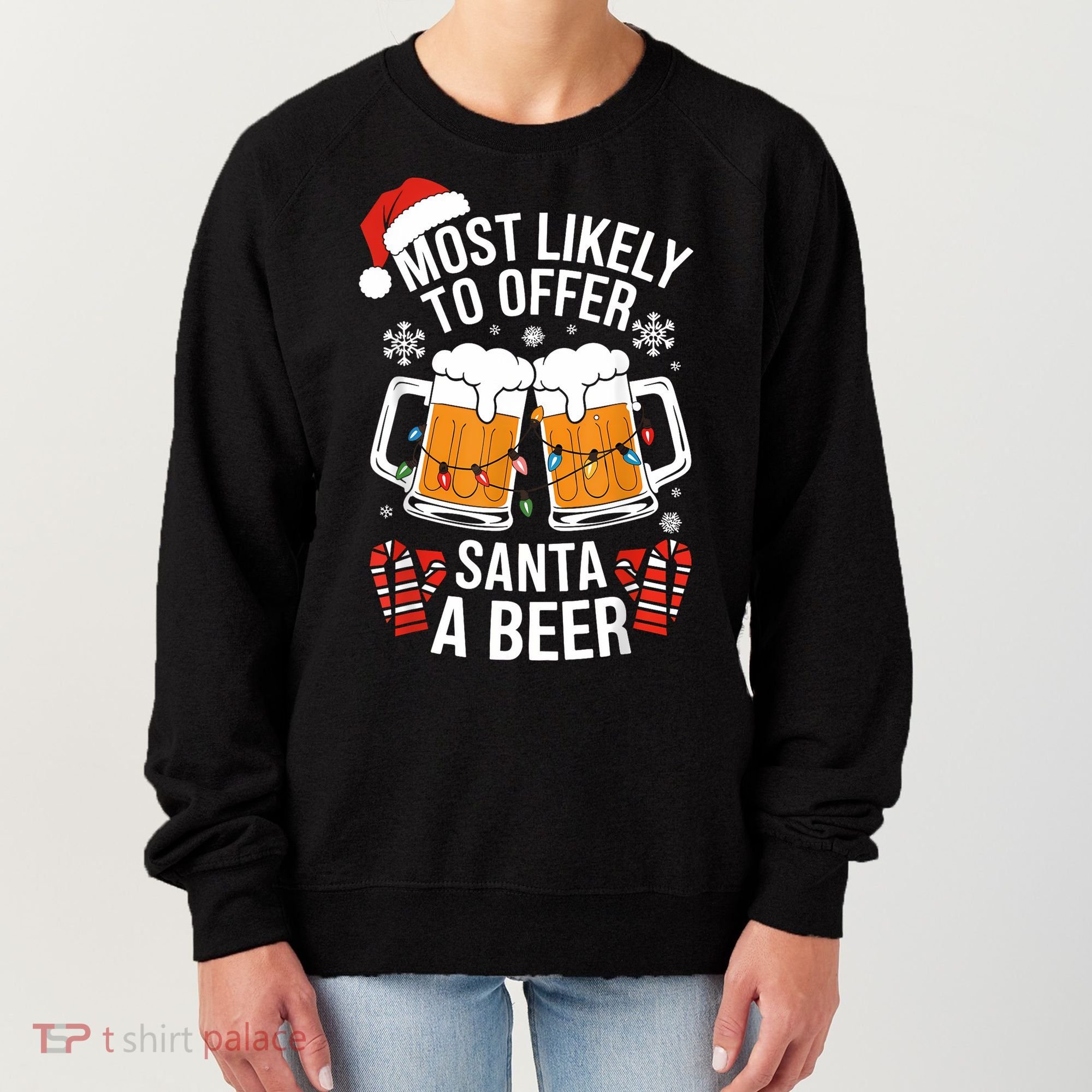 Most Likely To Offer Santa A Beer Christmas Drinking Women's Sweatshirt