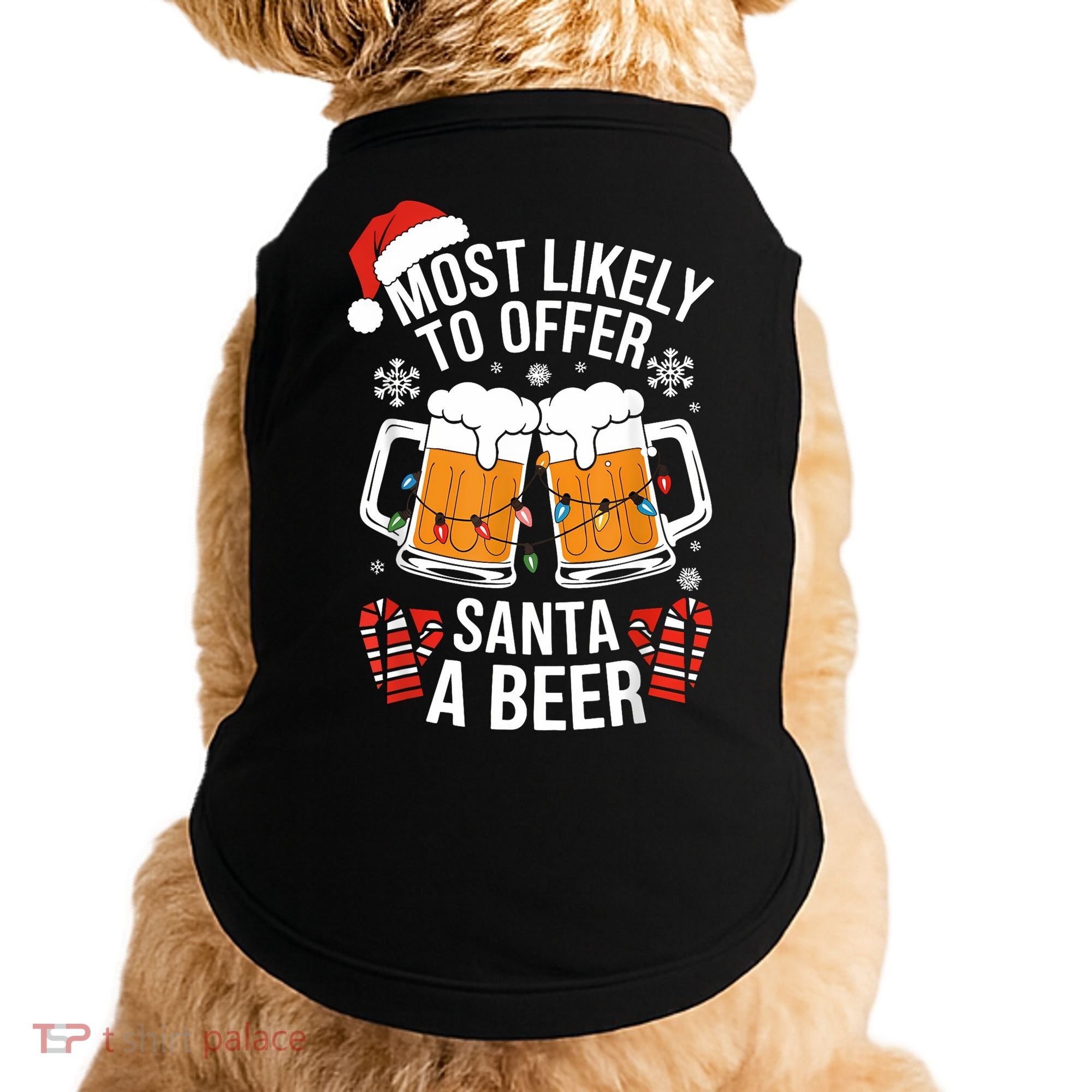 Most Likely To Offer Santa A Beer Christmas Drinking Doggie Tank