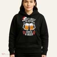 Most Likely To Offer Santa A Beer Christmas Drinking Hoodie thumb 5