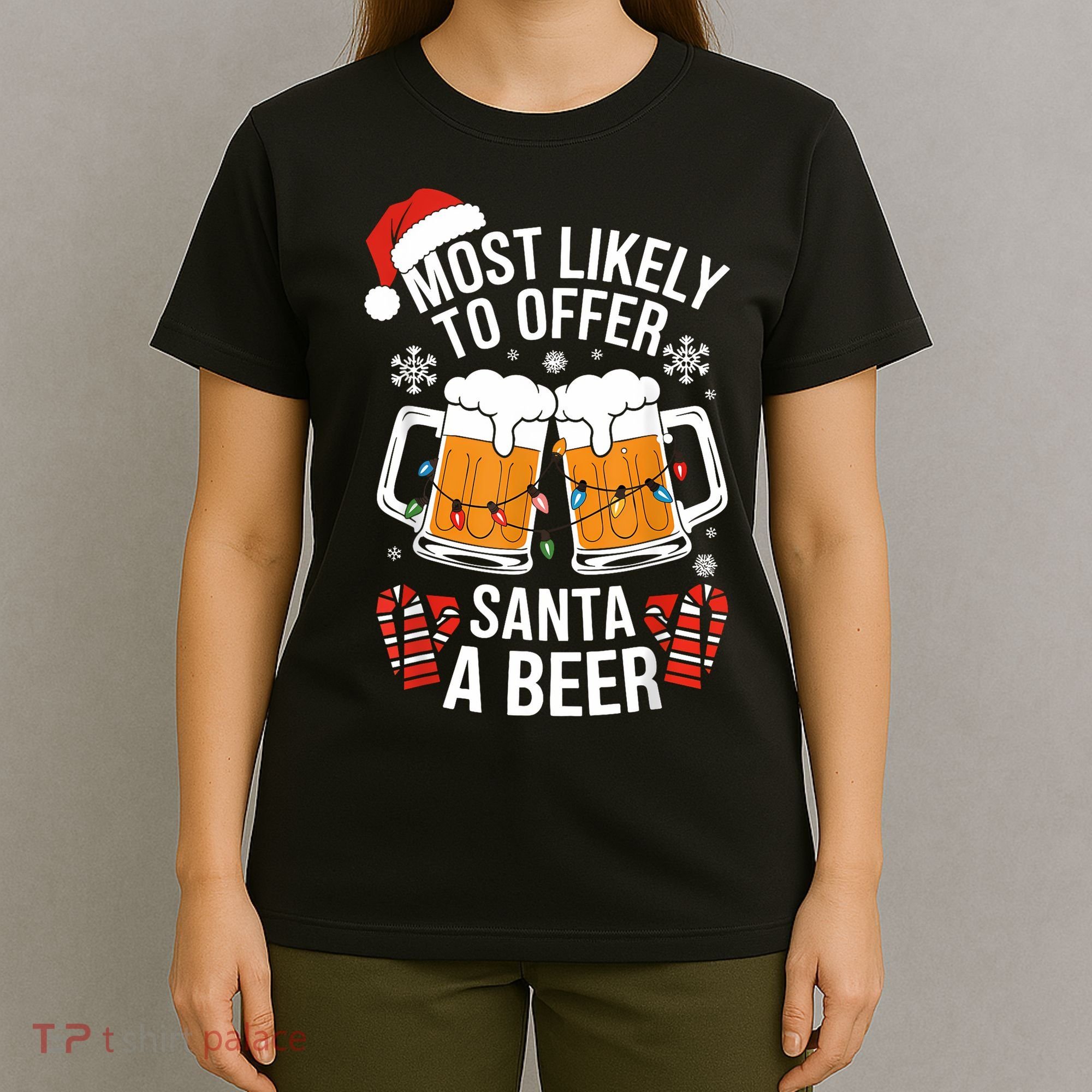Most Likely To Offer Santa A Beer Christmas Drinking T-Shirt