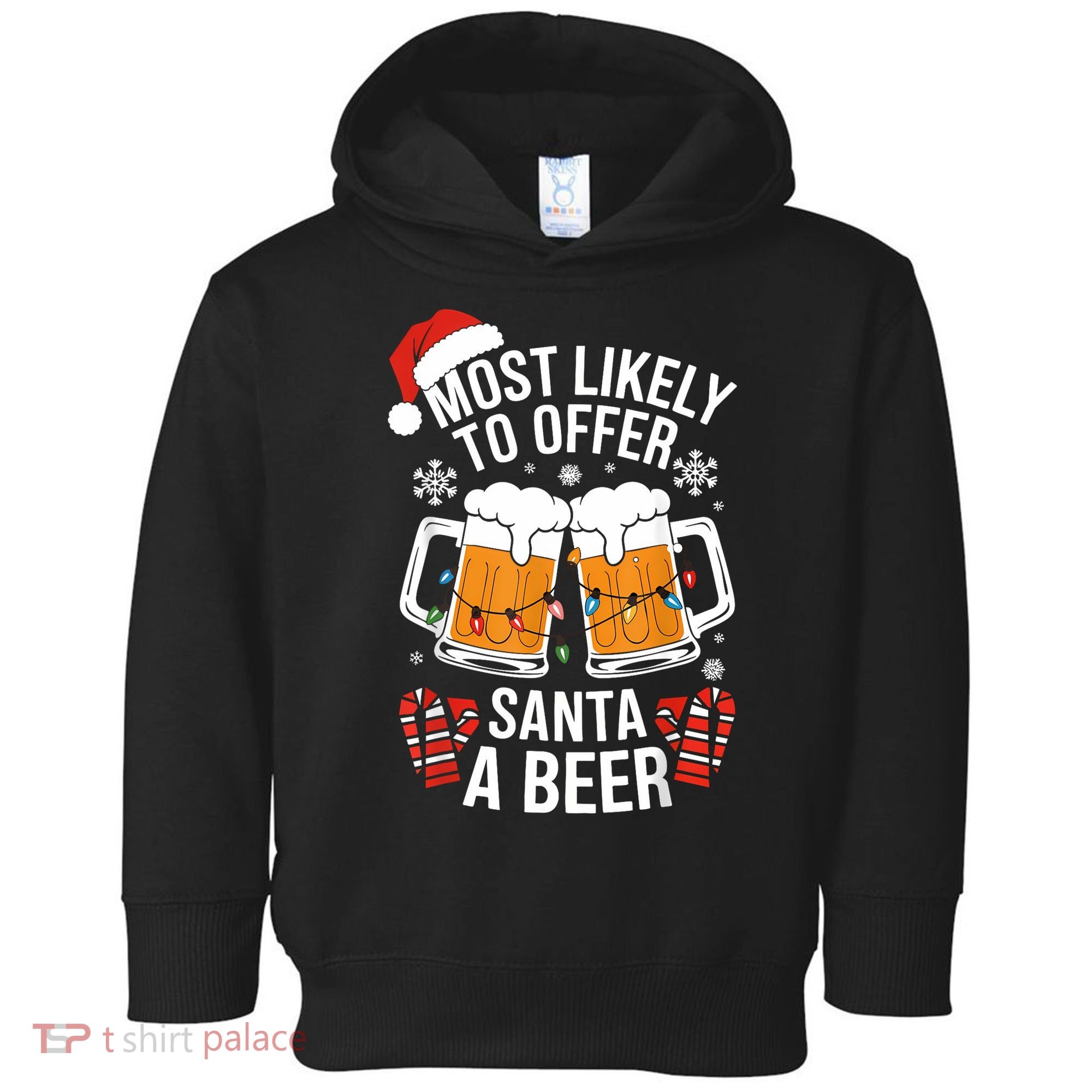 Most Likely To Offer Santa A Beer Christmas Drinking Toddler Hoodie