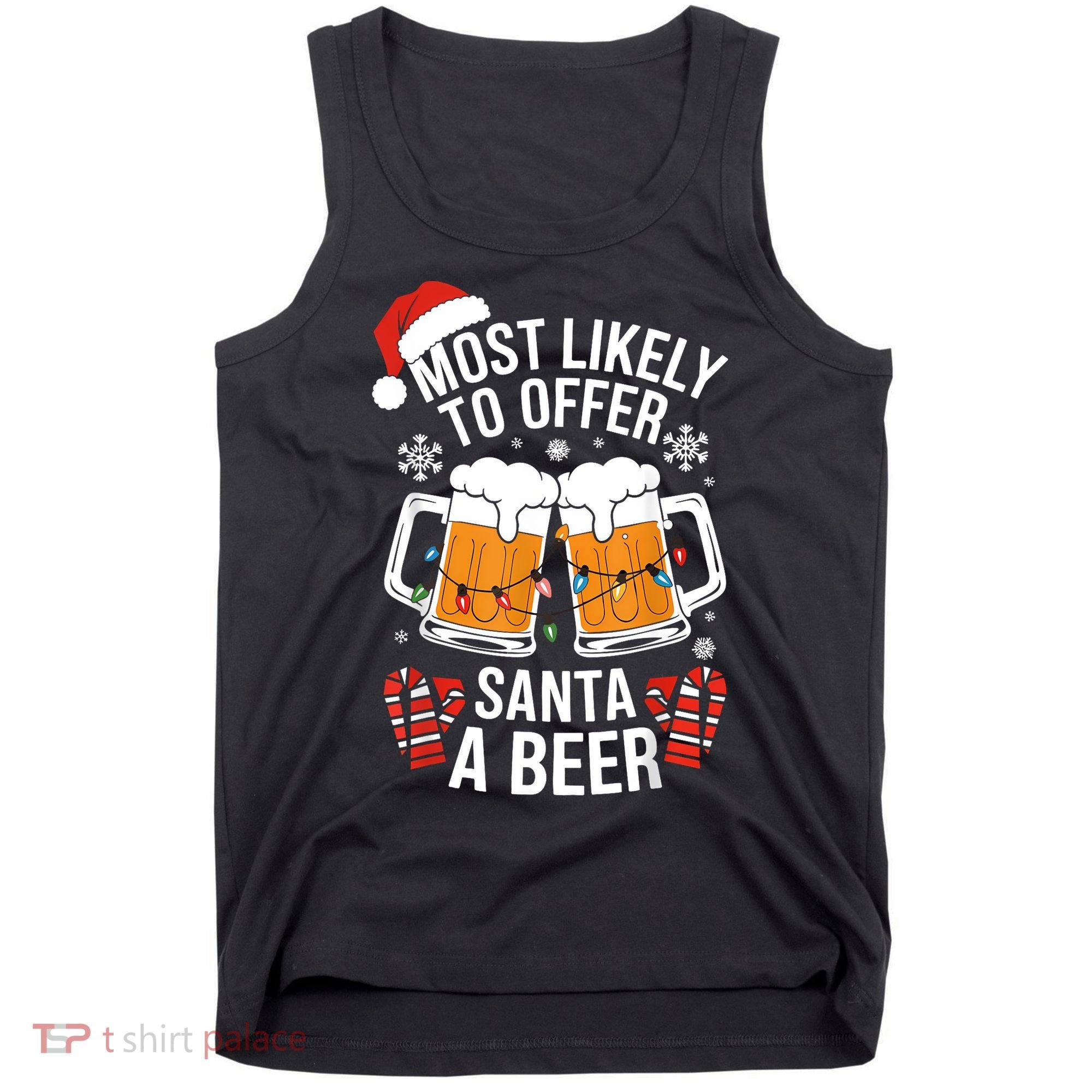 Most Likely To Offer Santa A Beer Christmas Drinking Tank Top