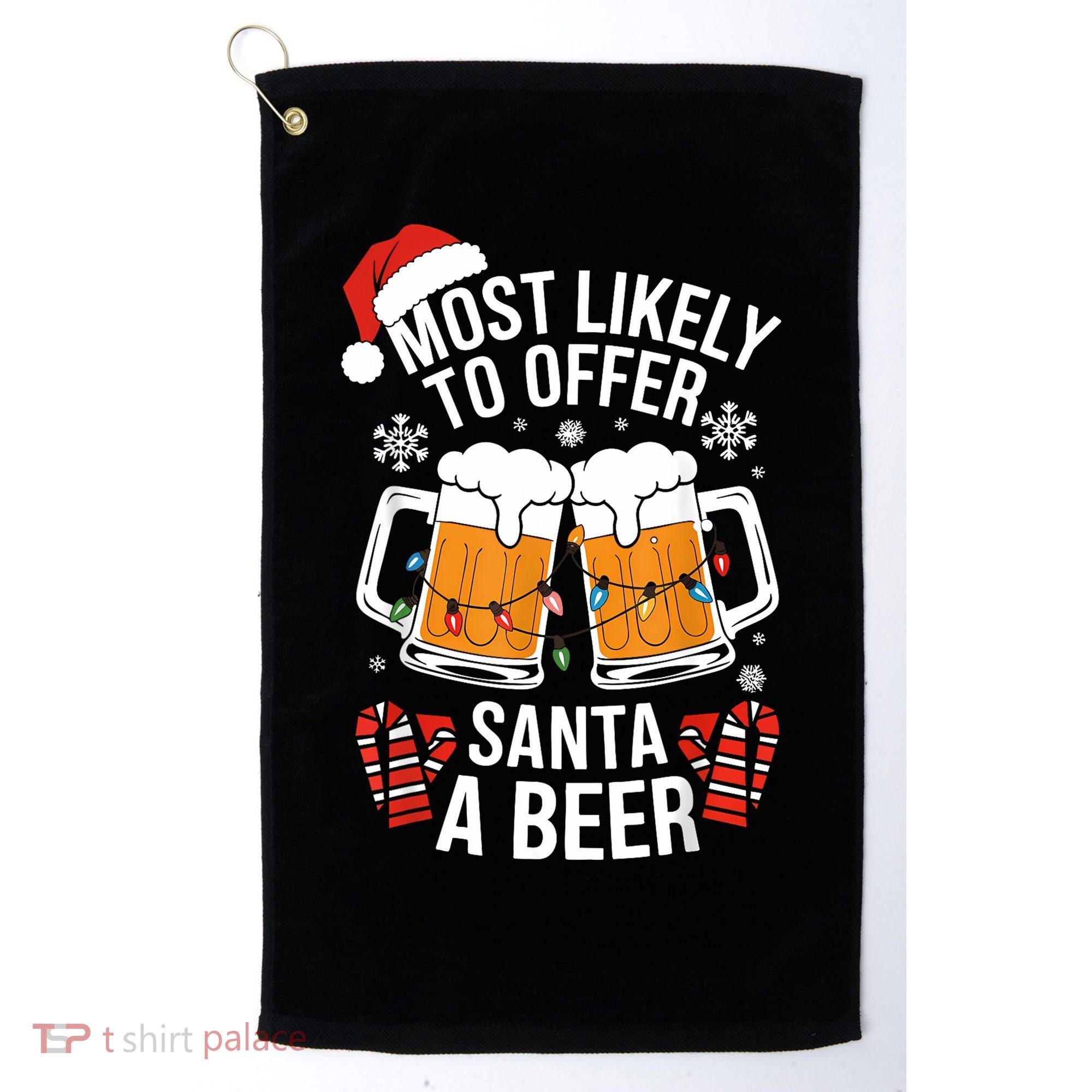 Most Likely To Offer Santa A Beer Christmas Drinking Golf Towel