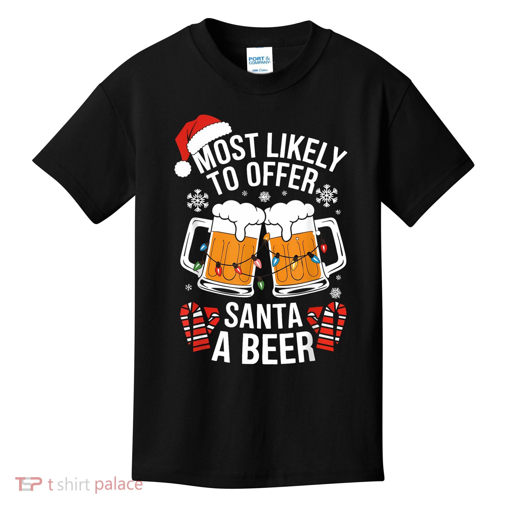 Most Likely To Offer Santa A Beer Christmas Drinking Kids T-Shirt