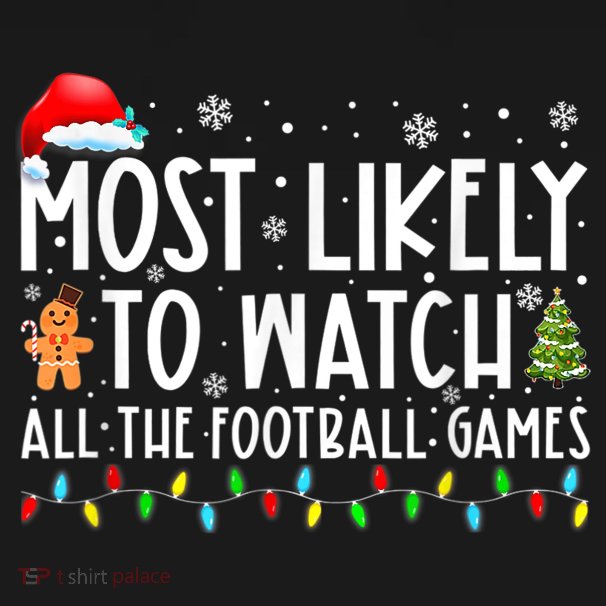 Most Likely To Watch All The Football Games Christmas Xmas Women's Tank Top