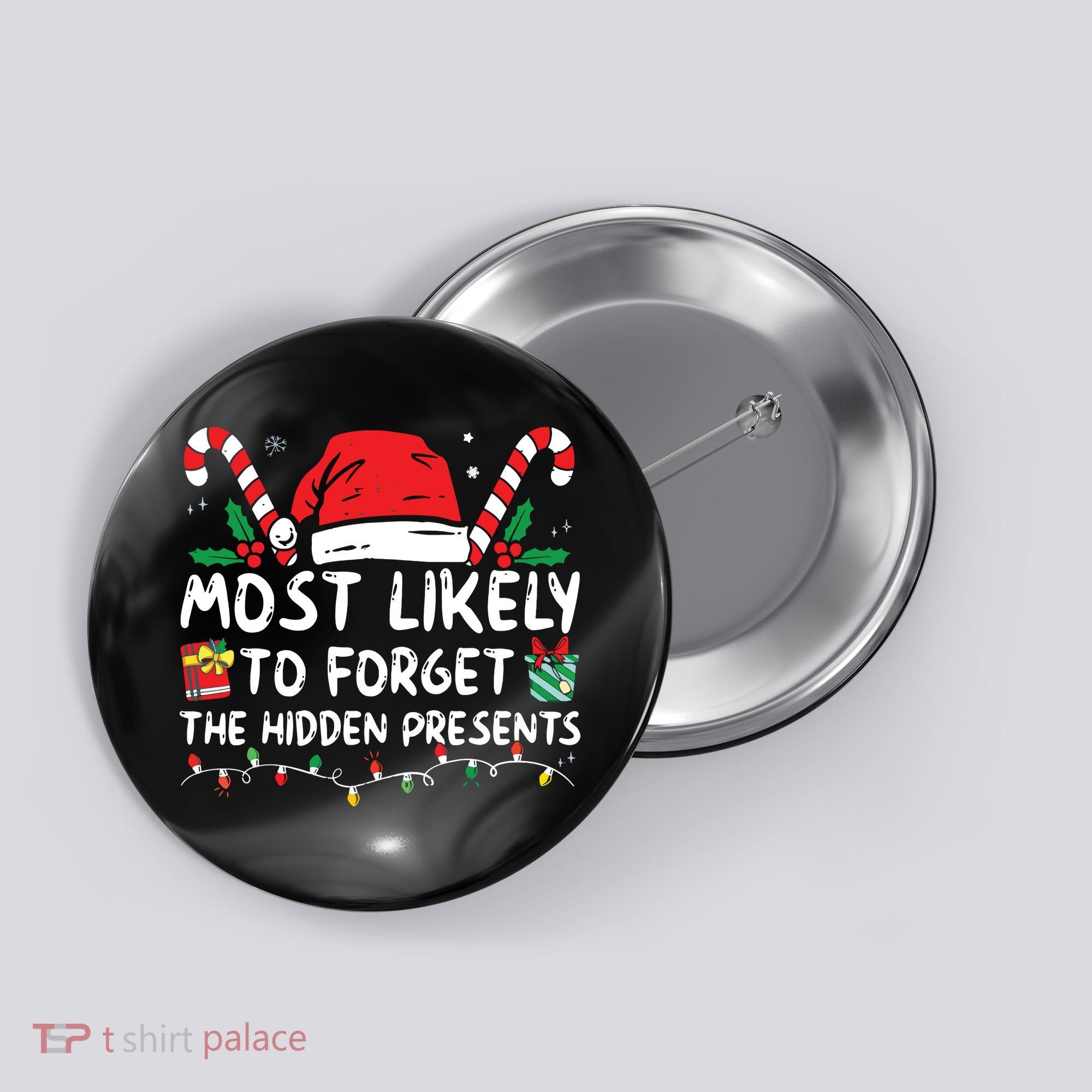 Most Likely To Forget The Hidden Presents Family Christmas Button