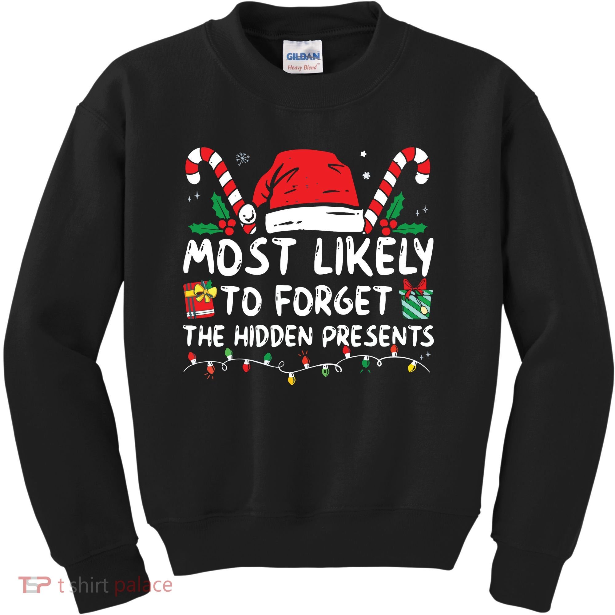 Most Likely To Forget The Hidden Presents Family Christmas Kids Sweatshirt