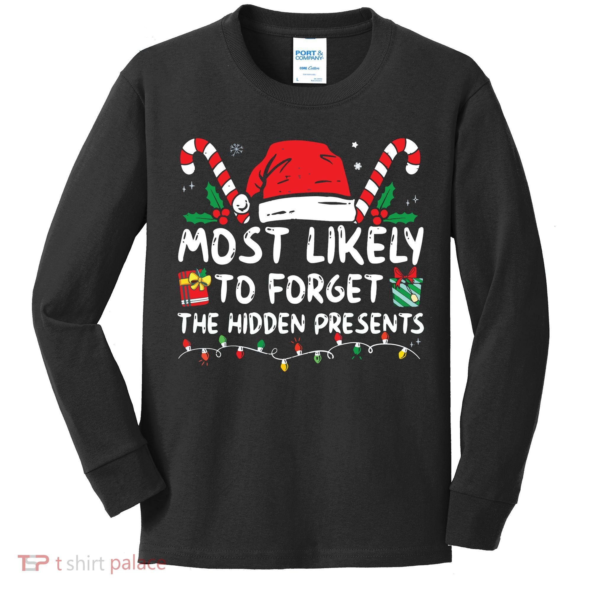 Most Likely To Forget The Hidden Presents Family Christmas Kids Long Sleeve Shirt