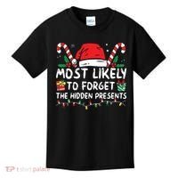 Most Likely To Forget The Hidden Presents Family Christmas Kids T-Shirt thumb 0