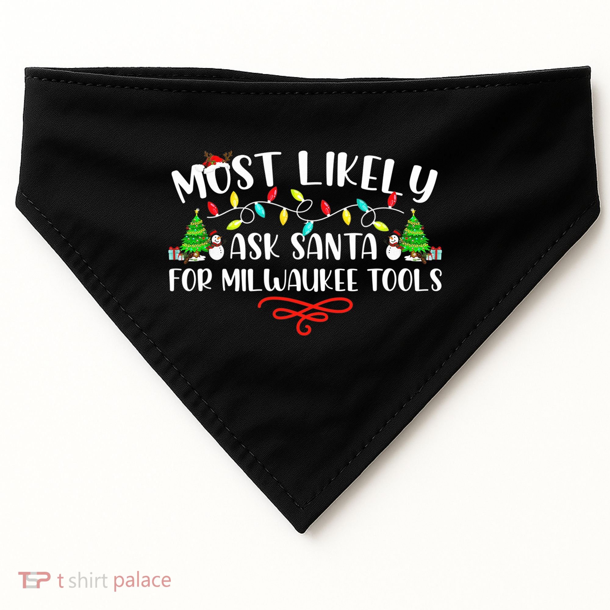 Most Likely To Ask Santa for Milwaukee Tools Christmas Xmas  USA-Made Doggie Bandana