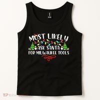 Most Likely To Ask Santa for Milwaukee Tools Christmas Xmas  Tank Top thumb 2