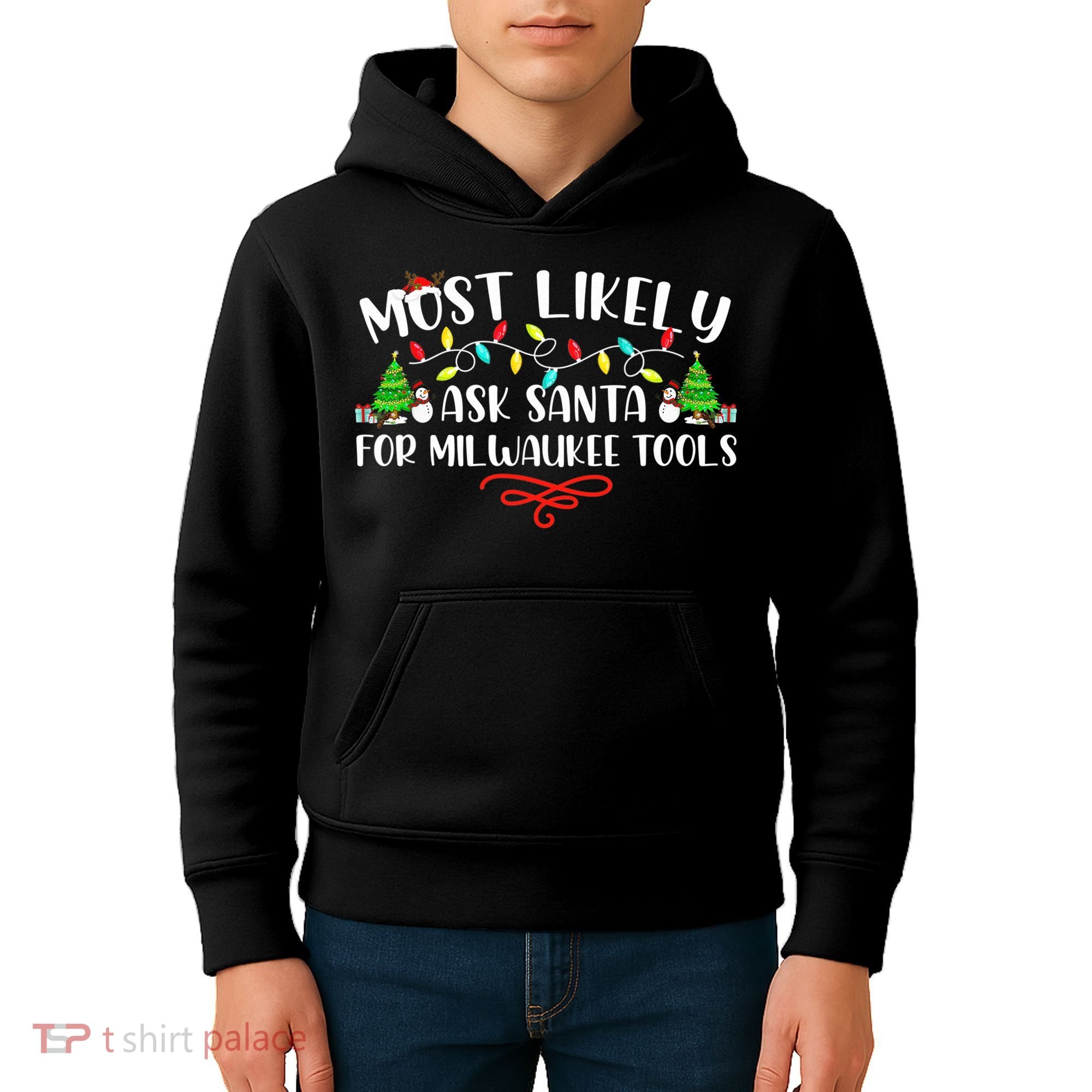 Most Likely To Ask Santa for Milwaukee Tools Christmas Xmas  Kids Hoodie