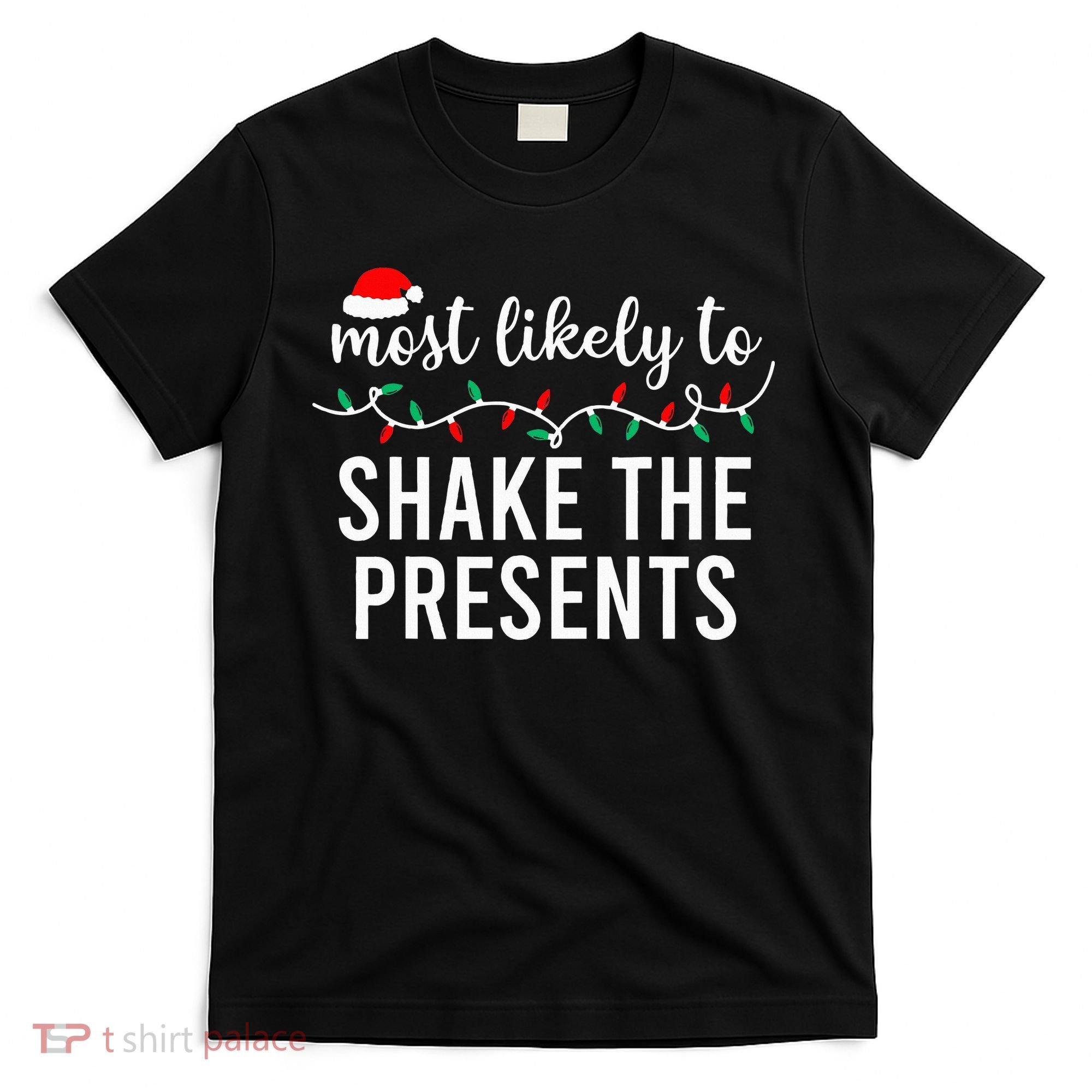 Most Likely To Christmas Matching Family Pajamas Funny T-Shirt