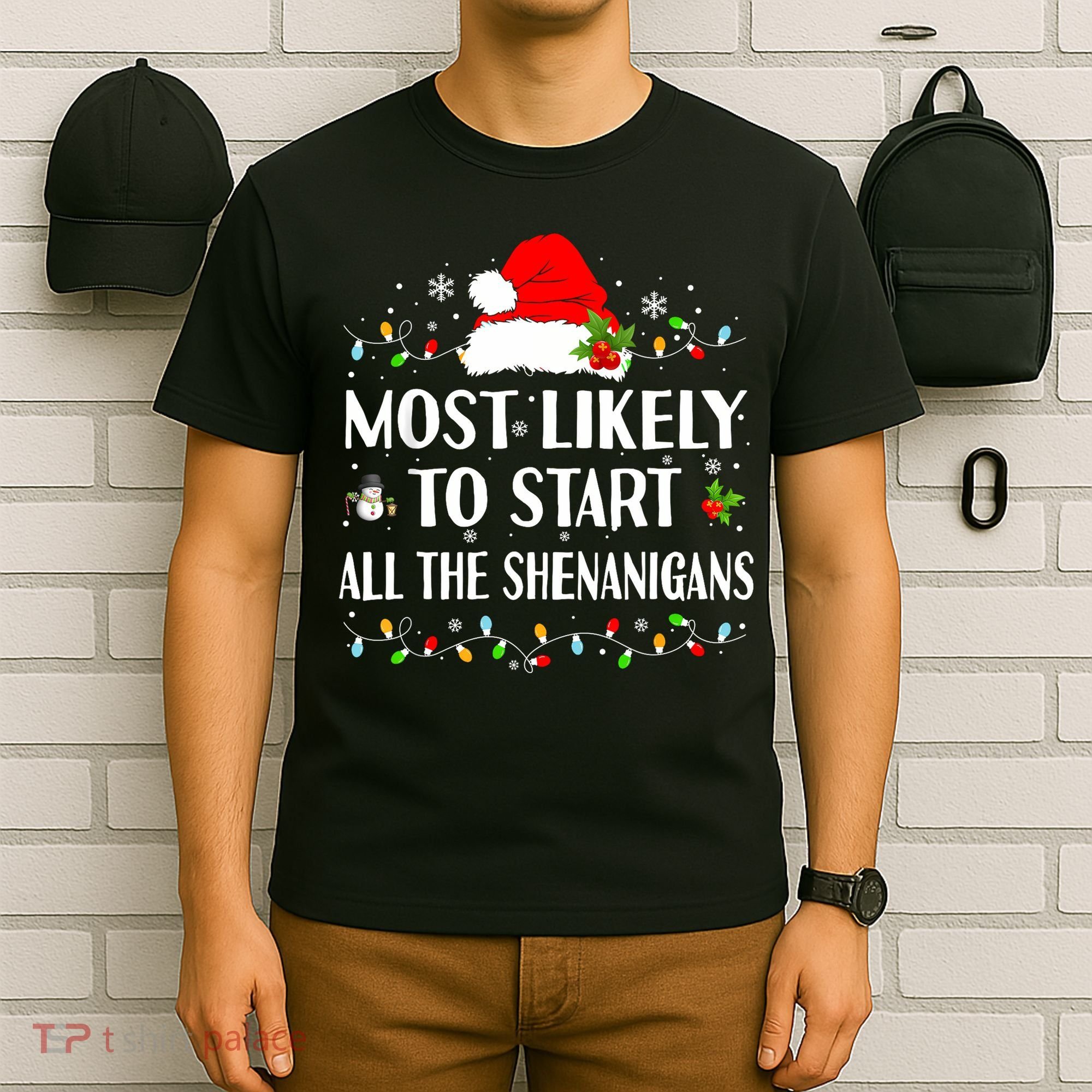 Most Likely To Start All The Shenanigans Funny Christmas T-Shirt